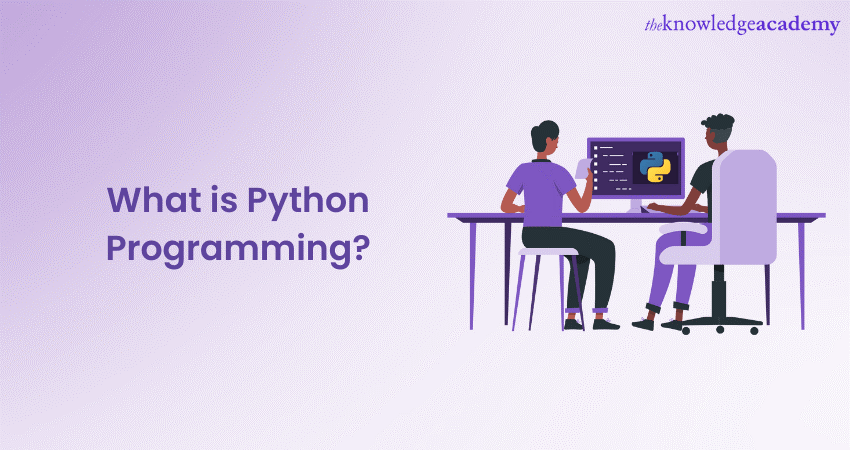 What is Python Programming? All You Need to Know