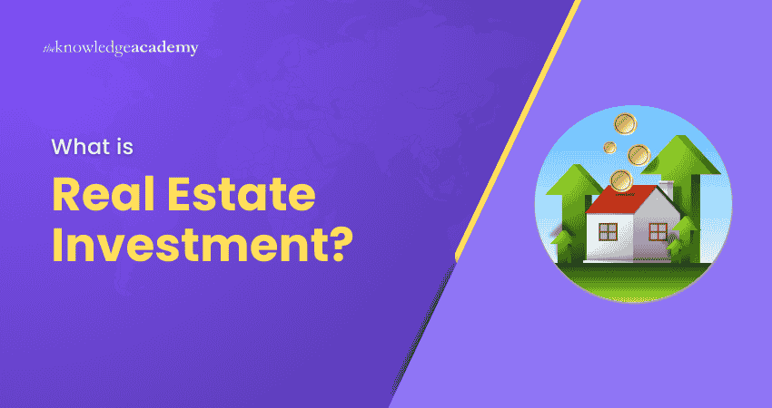 What is Real Estate Investment? What is Real Estate Investment?