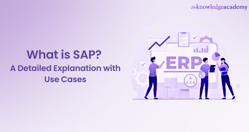 What is SAP A Detailed Explanation with Use Case