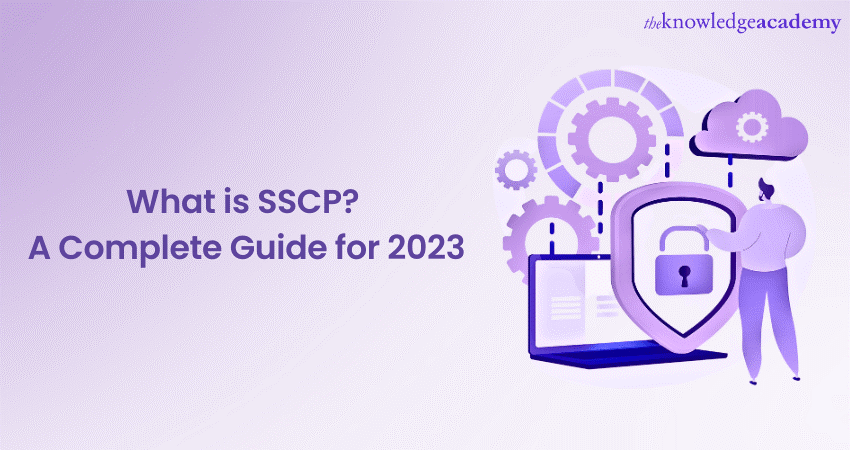 What is SSCP A Complete Guide for 2023 