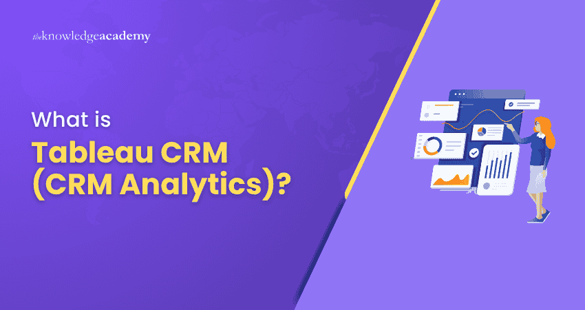 What is Tableau CRM (CRM Analytics)