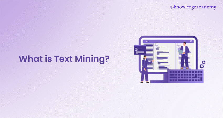 What is Text Mining? A Comprehensive Guide for Beginners