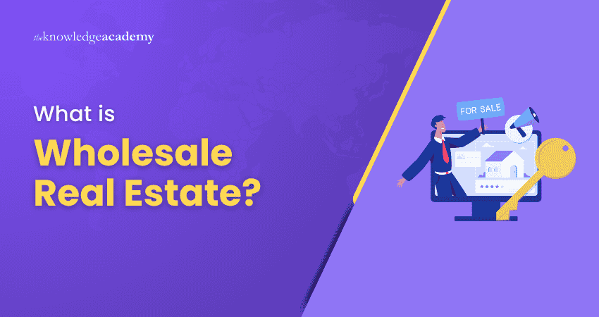 What is Wholesale Real Estate