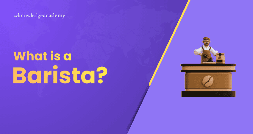 What is a Barista? What is a Barista