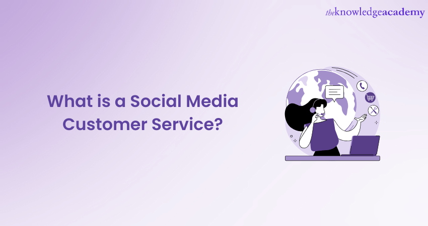 What is a Social Media Customer Service? Why is it essential What is a Social Media Customer Service? Why is it essential