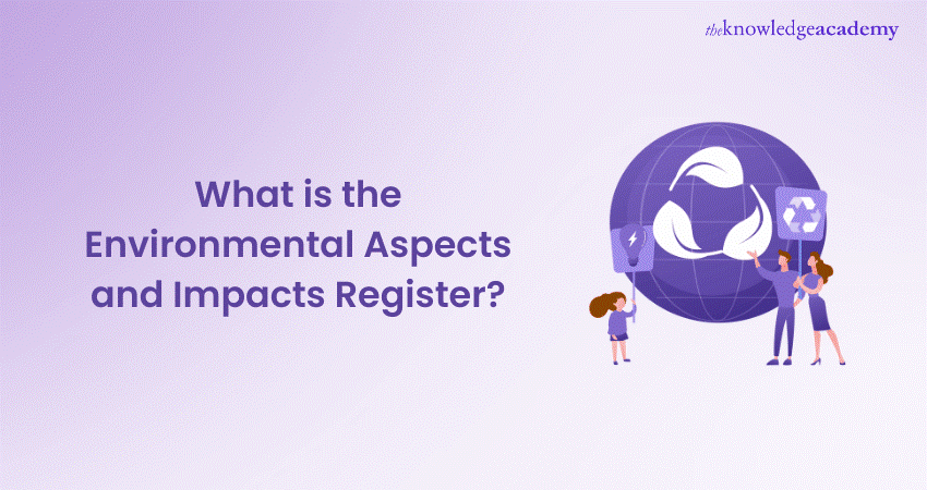 What is the Environmental Aspects  Impacts Register