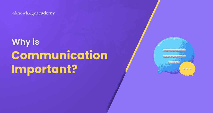Why is Communication Important?