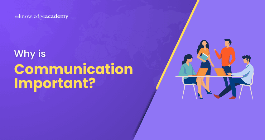 Why is Communication Important?