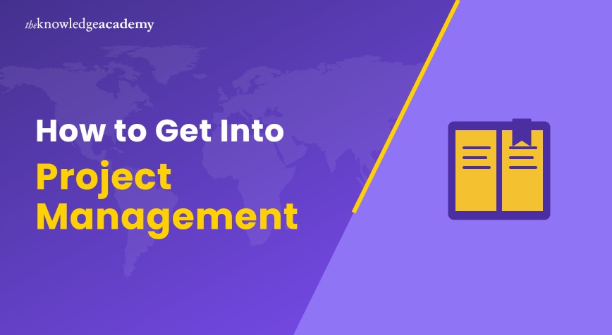 How to Get Into Project Management