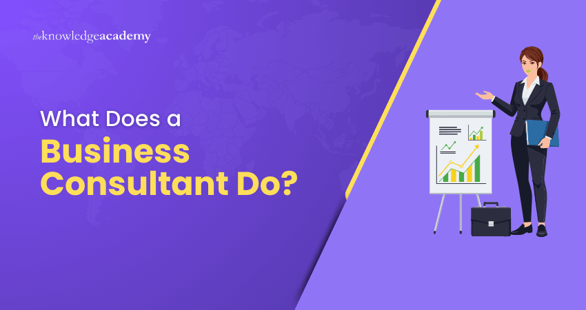 What Does a Business Consultant Do?